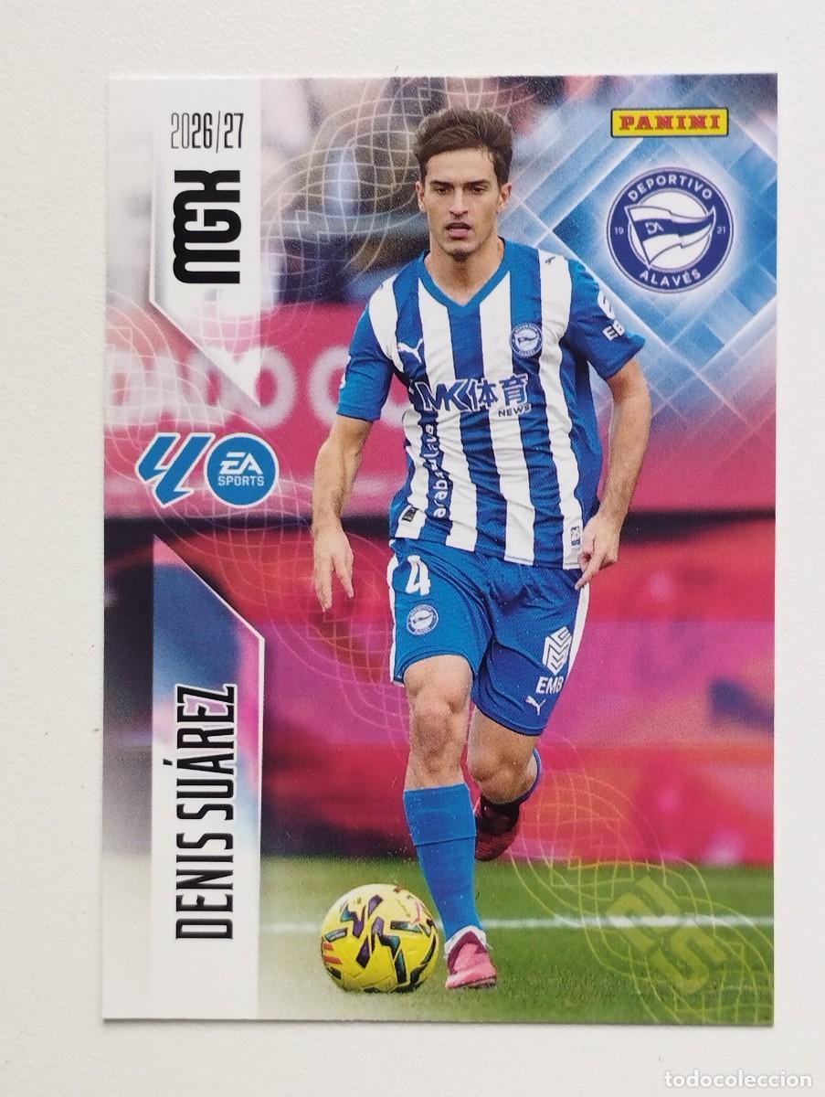 Cromos de f&uacute;tbol: CROMO CARD 2026 2027 PANINI MEGACRACKS 27 26 MGK ALAVES 32 DENIS SUAREZ