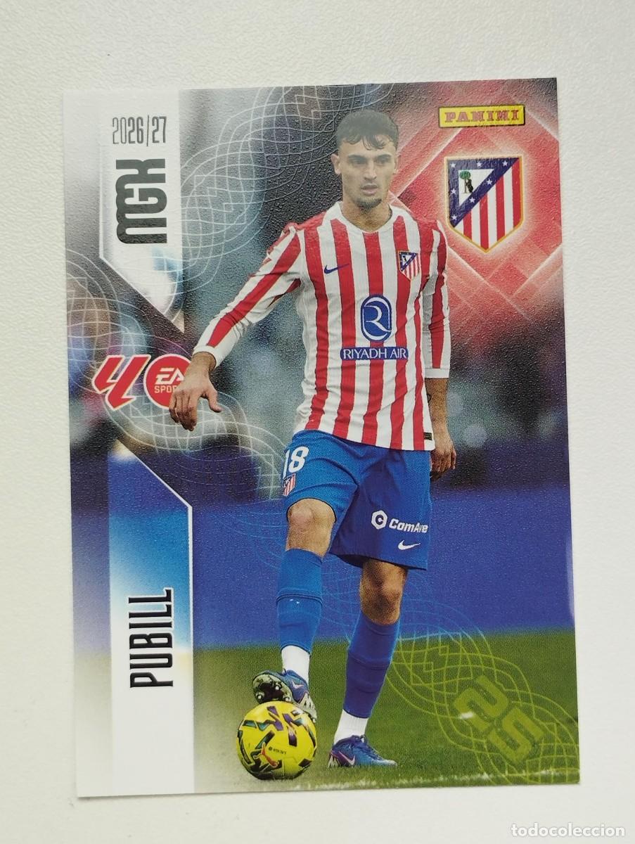 Cromos de f&uacute;tbol: CROMO CARD 2026 2027 PANINI MEGACRACKS 27 26 MGK ATLETICO DE MADRID 60 PUBILL