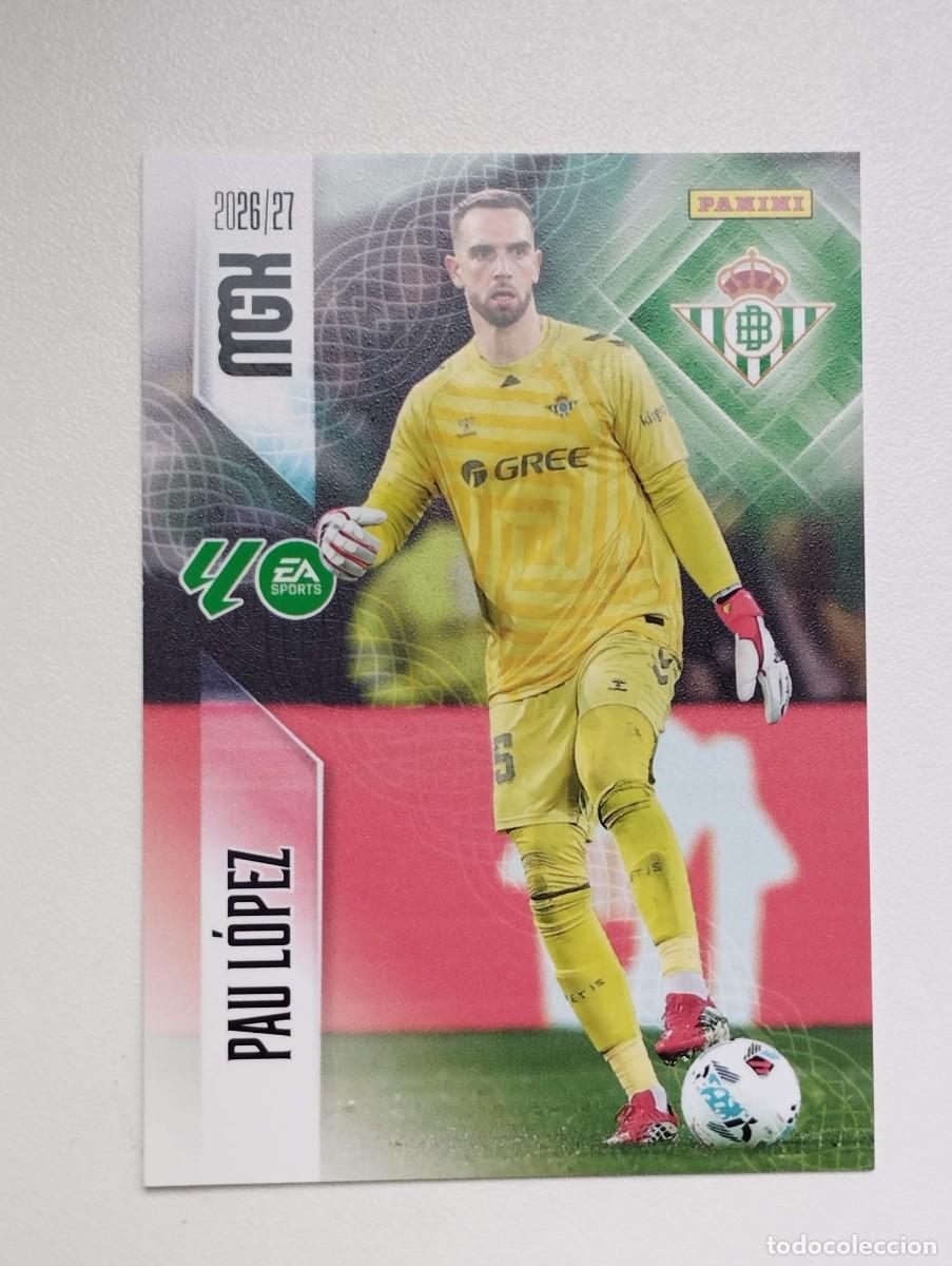 Figurine di Calcio: CROMO CARD 2026 2027 PANINI MEGACRACKS 27 26 MGK BETIS 93 PAU LOPEZ