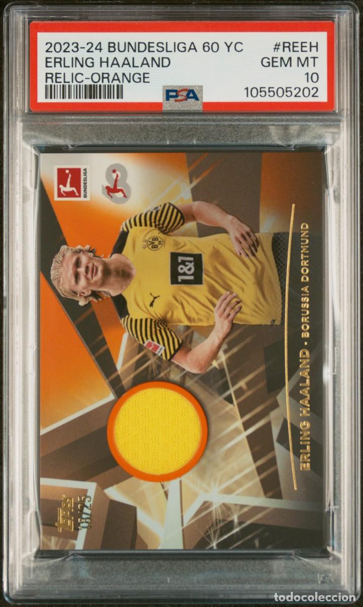 Cromos de f&uacute;tbol: Erling Haaland 18/25 Borussia Dortmund Topps 60 YC Relic Orange 2023 24 Psa 10