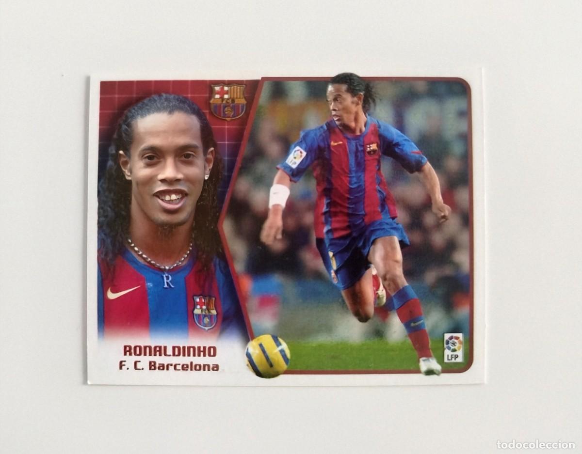 Cromos de f&uacute;tbol: Ronaldinho SIN PEGAR NUNCA PEGADO FC Barcelona Liga Ediciones Este 05 06 / 2005 2006