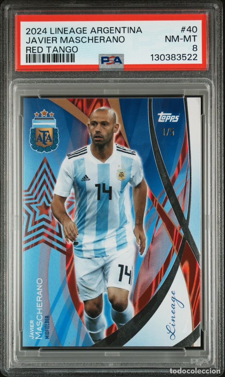 Cromos de f&uacute;tbol: Javier Mascherano 1/5 #40 Argentina Topps Lineage Red Tango 2024 PSA 8