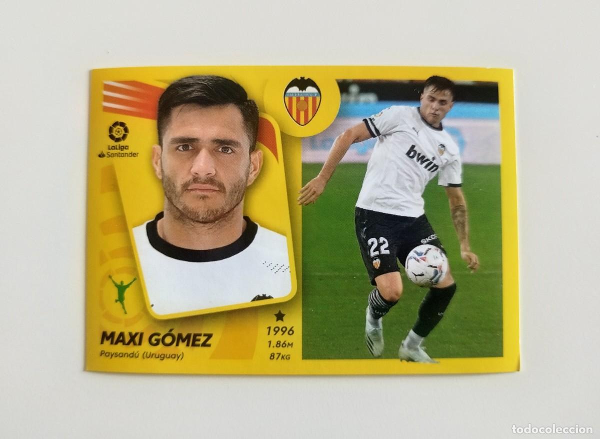 Cromos de Futebol: Maxi G&oacute;mez 19 SIN PEGAR NUNCA PEGADO Valencia CF Liga Ediciones Este 21 22 / 2021 2022