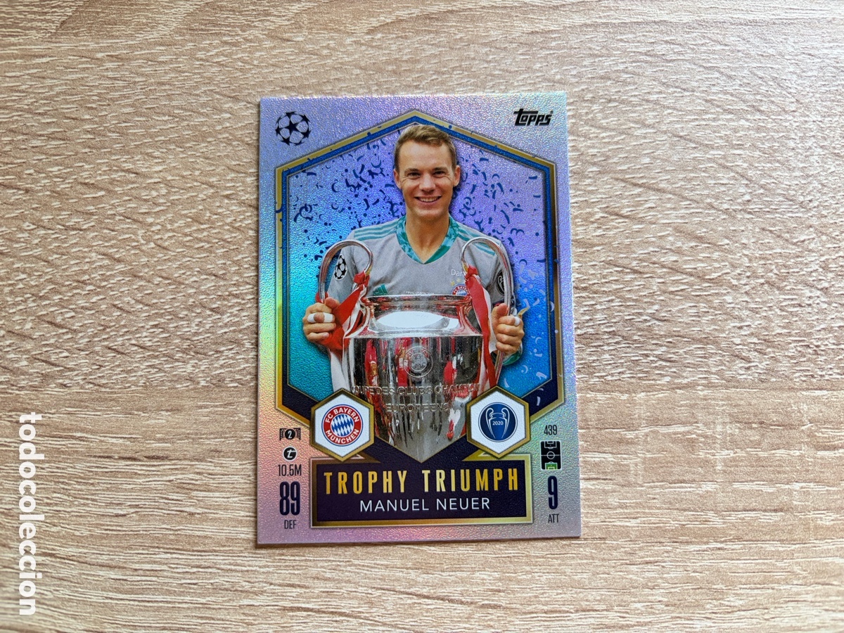 Cromos de Futebol: 439 MANUEL NEUER TOPPS TROPHY TRIUMPH MATCH ATTAX 2024 2025 24 25 BAYERN M&Uuml;NCHEN
