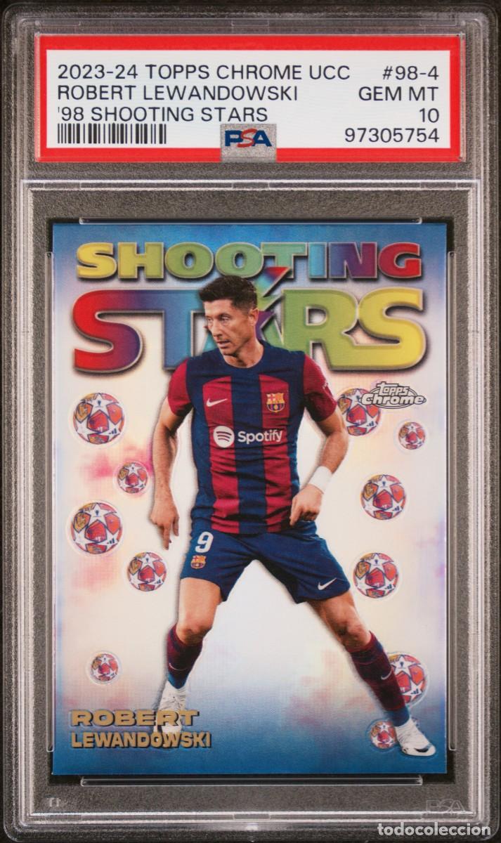 Cromos de f&uacute;tbol: Lewandowski #98-4 FC Barcelona Topps Chrome 98 Shooting Stars 2023 24 PSA 10