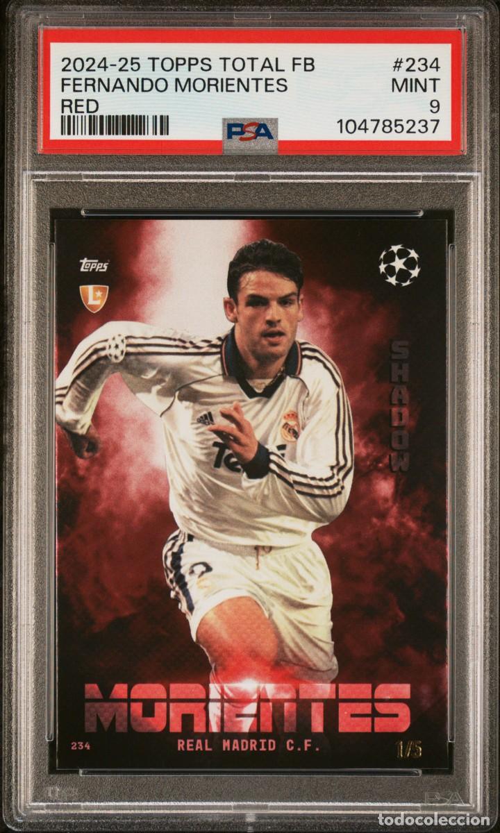 Football Stickers: Fernando Morientes #234 1/5 Real Madrid Topps Total Football Red 2024 25 PSA 9