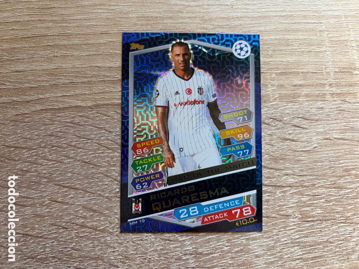 Cromos de f&uacute;tbol: MM 19 RICARDO QUARESMA TOPPS CHAMPIONS LEAGUE ATTAX 2018 2019 MAN OF THE MATCH BESIKTAS