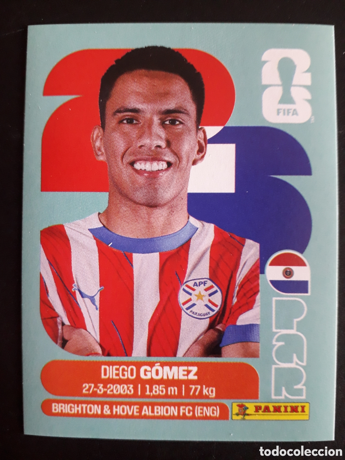 Football Stickers: DIEGO G&Oacute;MEZ PARAGUAY PAR 10 MUNDIAL F&Uacute;TBOL 2026 FIFA WORLD CUP PANINI SIN PEGAR PEDIDO M&Iacute;NIMO 3&euro;