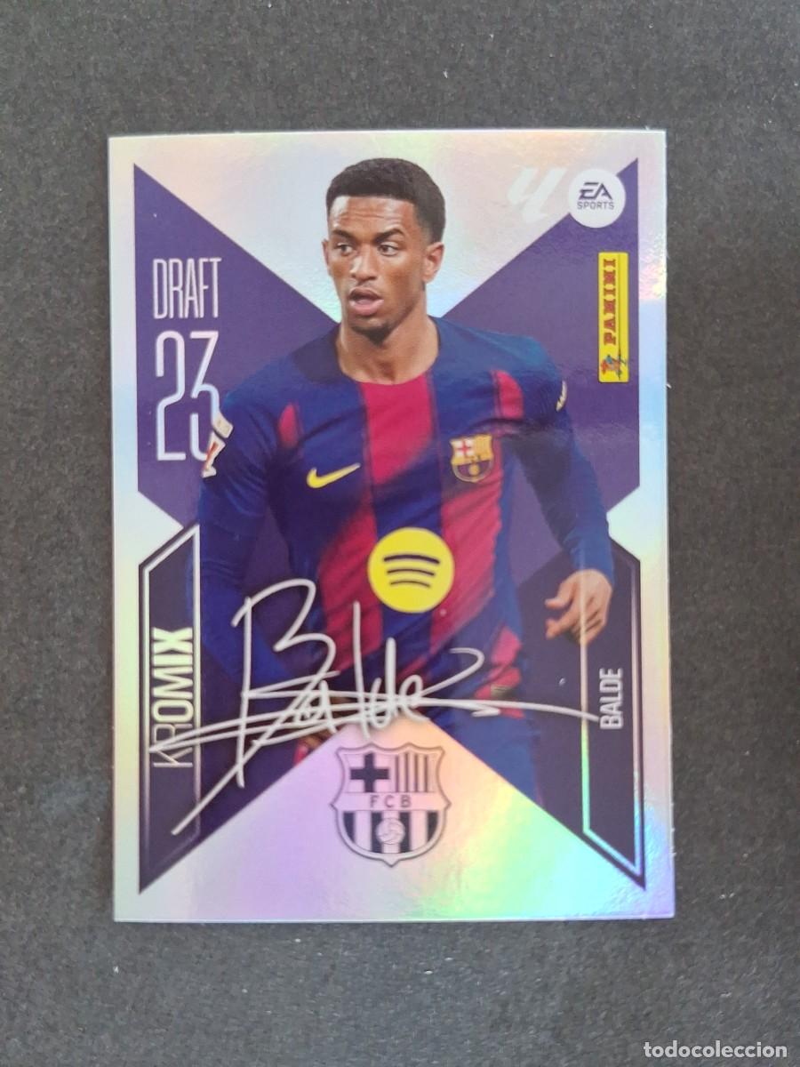 Cromos de f&uacute;tbol: L1 BALDE F. C. BARCELONA DRAFT 23 KROMIX LIGA ESTE 2026 2027 26 27 NUNCA PEGADO SIN PEGAR