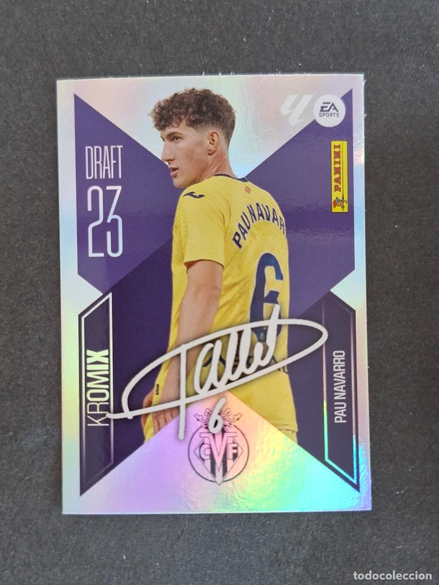 Figurine di Calcio: L1 PAU NAVARRO VILLARREAL C. F. DRAFT 23 KROMIX LIGA ESTE 2026 2027 26 27 NUNCA PEGADO SIN PEGAR