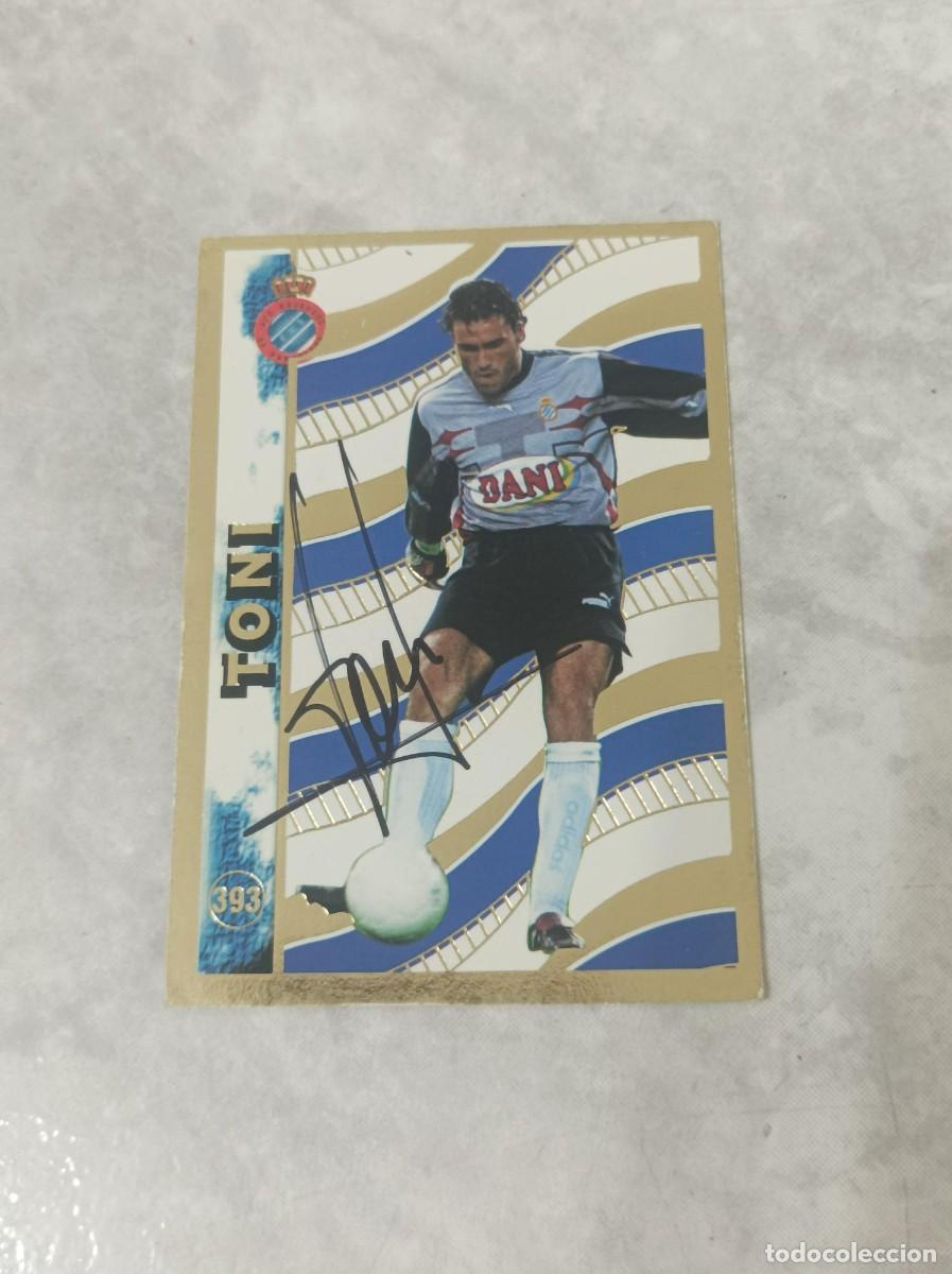 Cromos de f&uacute;tbol: Cromo firmado Toni Rcd Espanyol