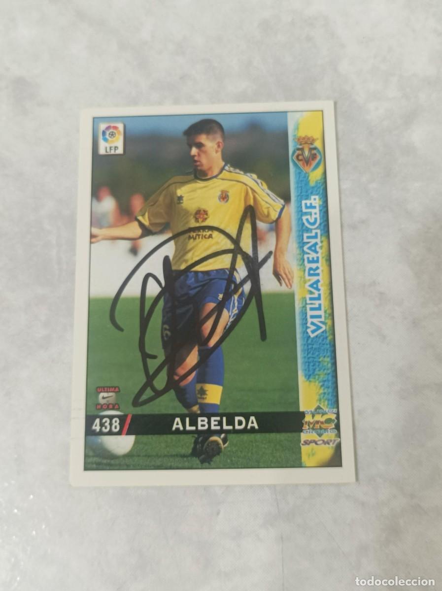 Cromos de f&uacute;tbol: Cromo futbol firmado Albelda