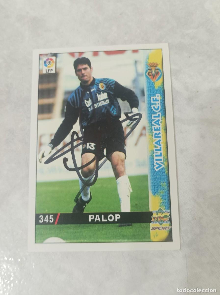 Cromos de f&uacute;tbol: Cromo futbol firmado Palop