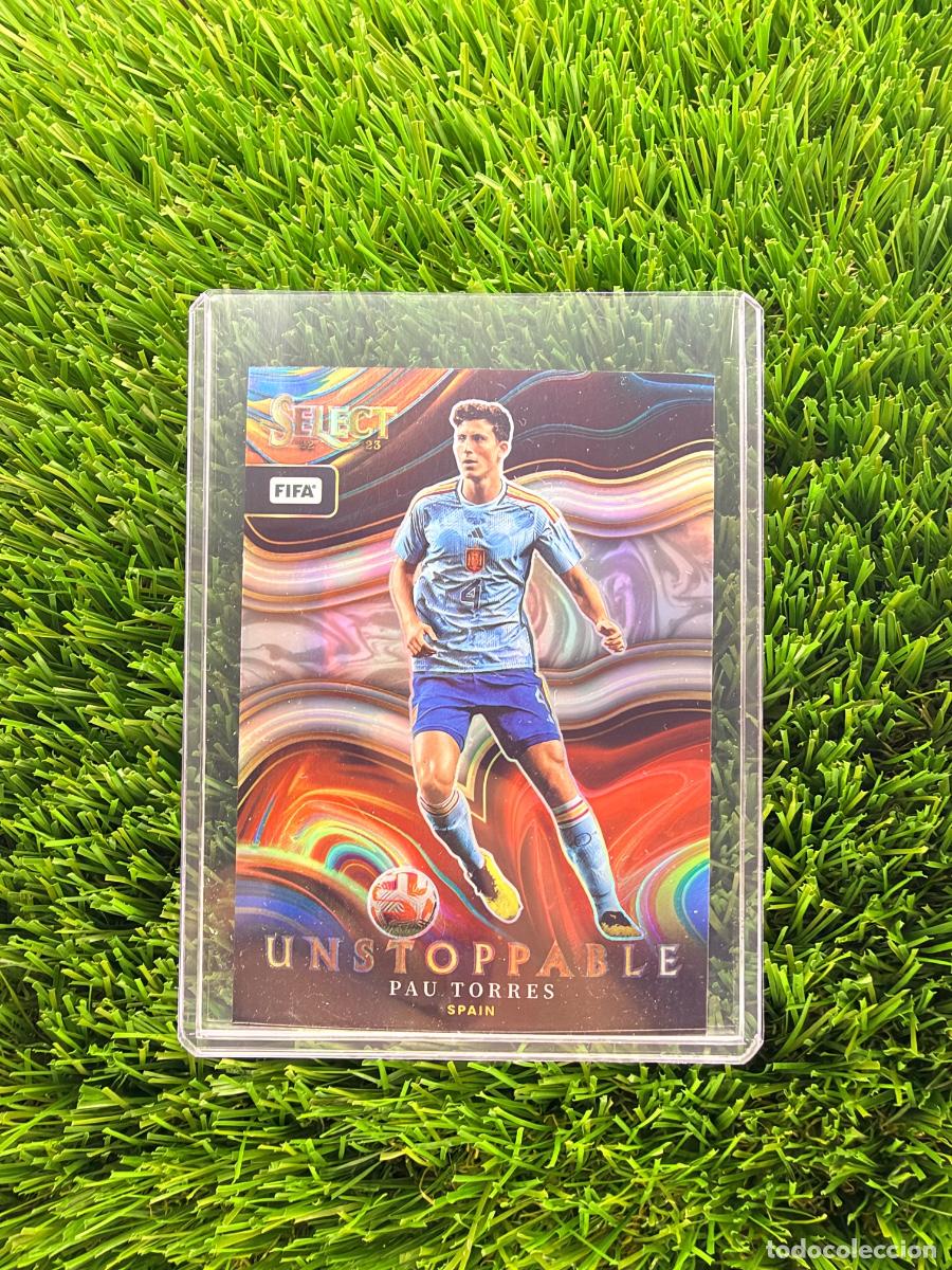 Cromos de f&uacute;tbol: N&ordm; 15 Pau Torres Unstoppable Espa&ntilde;a Select FIFA 22 23