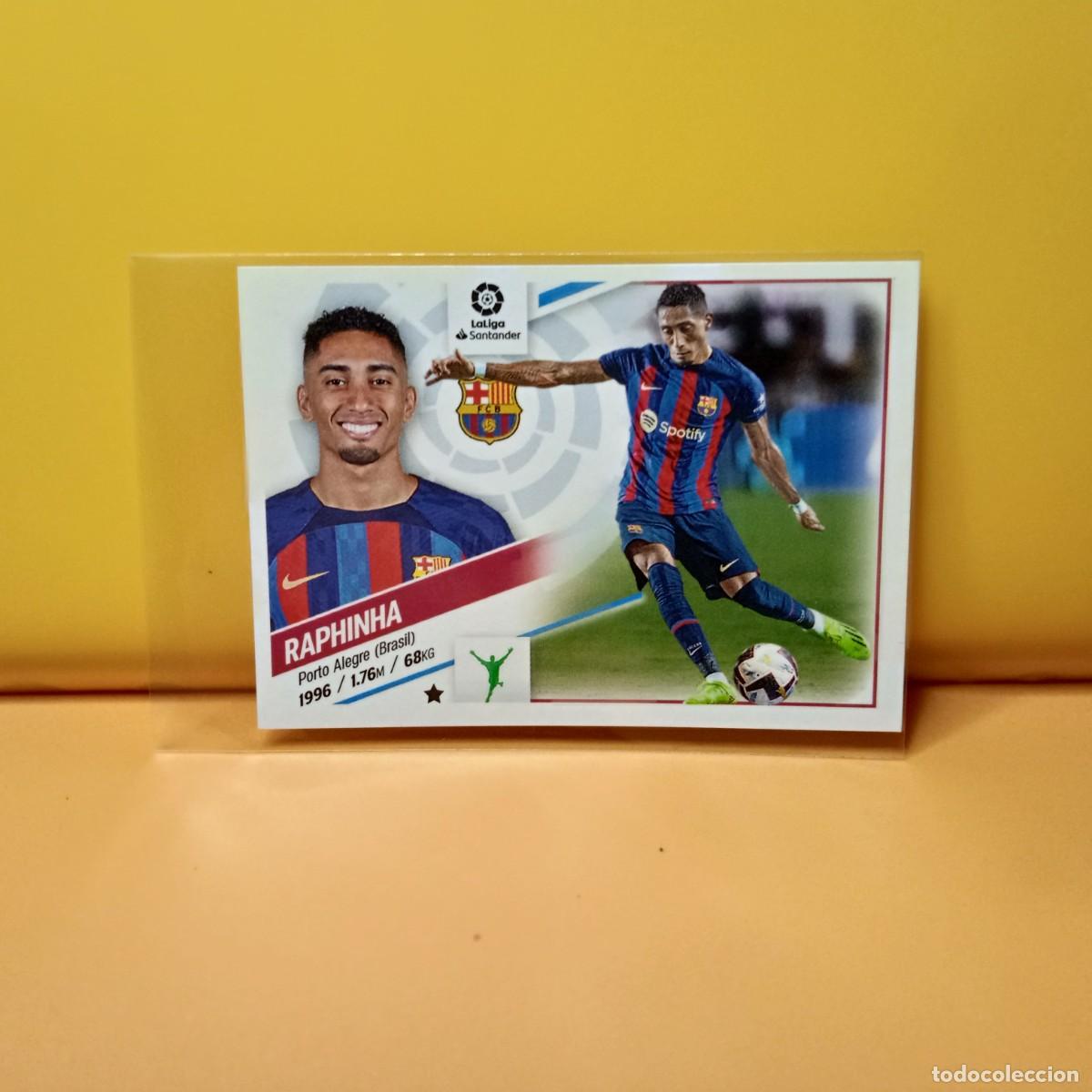 Cromos de f&uacute;tbol: EDICIONES ESTE 2022 2023 22 23 ULTIMOS FICHAJES 17 F.C BARCELONA RAPHINHA (2&ordf; EDICI&Oacute;N)