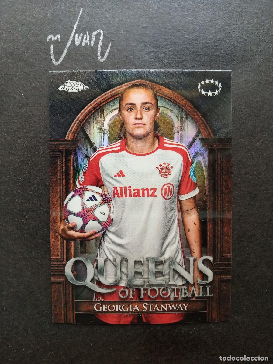Cromos de f&uacute;tbol: QF 5 QUEENS OF FOOTBALL GEORGIA STANWAY BAYER MUNICH ⚽ Topps &reg; CHROME WOMEN 2023 2024 23 24 NUEVO