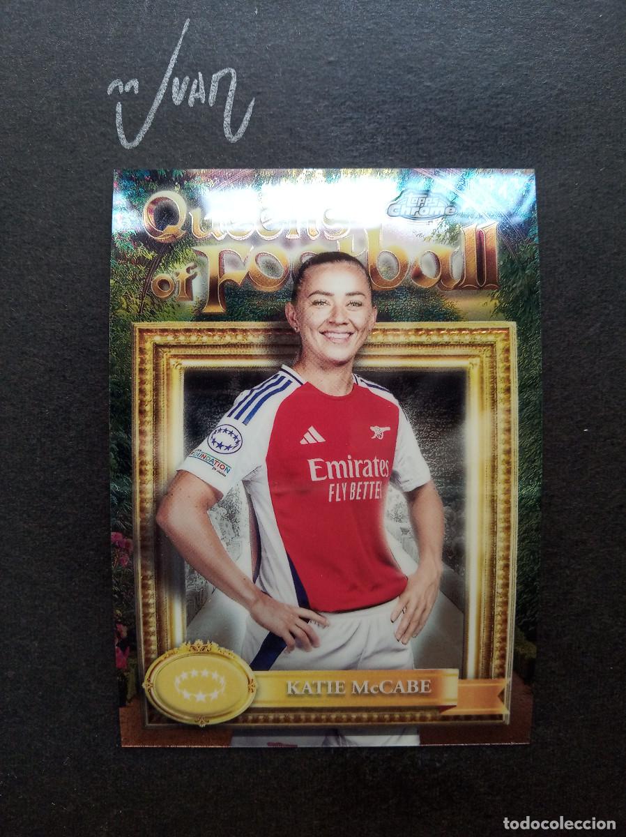 Cromos de f&uacute;tbol: QF 15 QUEENS OF FOOTBALL KATIE McCABE ARSENAL ⚽ TOPPS &reg; CHROME WOMEN 2024 2025 24 25 NUEVO
