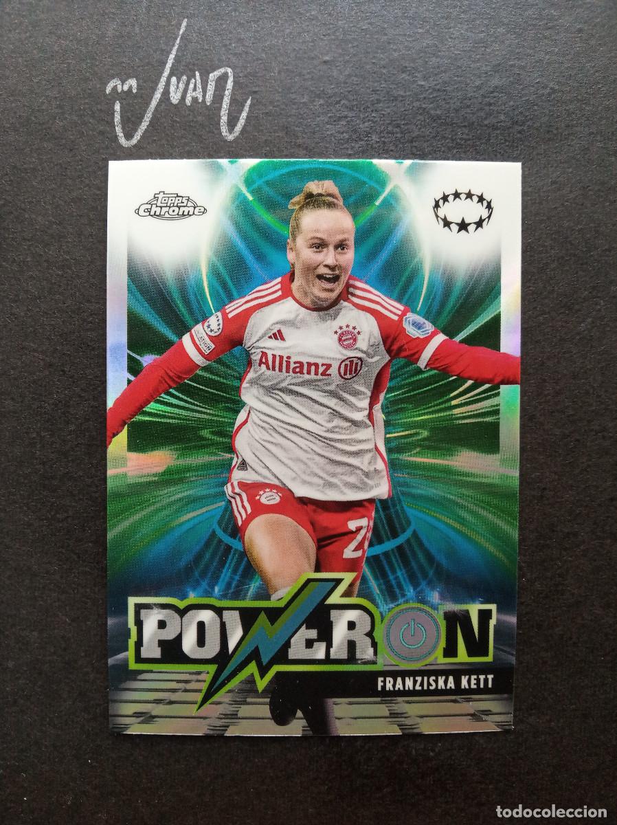 Cromos de f&uacute;tbol: PO-3 POWER ON FRANZISKA KETT BAYER MUNICH ALEMANIA ⚽ TOPPS &reg; CHROME WOMEN CHAMPIONS 2023 2024 23 24