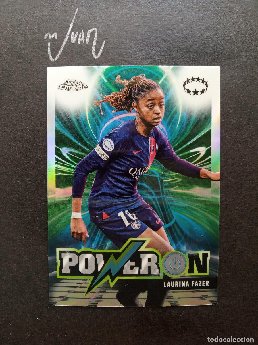 Cromos de f&uacute;tbol: PO 10 POWER ON LAURINA FAZER PARIS SAINT-GERMAIN ⚽ TOPPS &reg; CHROME WOMEN CHAMPIONS 2023 2024 23 24