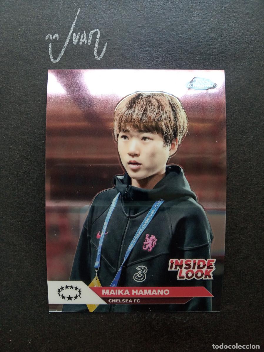 Cromos de f&uacute;tbol: IL 2 INSIDE LOOK MAIKA HAMANO CHELSEA JAPON JAPAN ⚽ TOPPS &reg; CHROME WOMEN CHAMPIONS 2024 2025 24 25