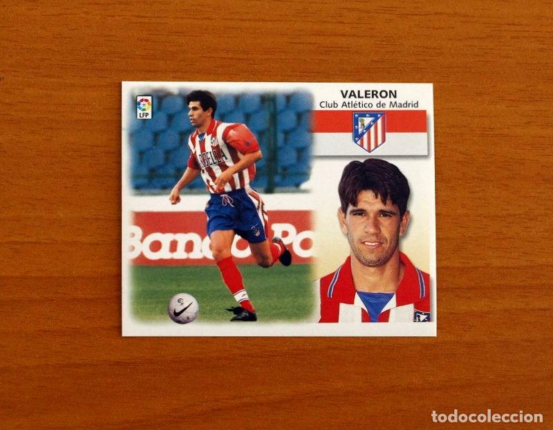 Cromos de f&uacute;tbol: Atl&eacute;tico de Madrid - Valer&oacute;n - Ediciones Este Liga 1999-2000, 99-00 - Nunca Pegado