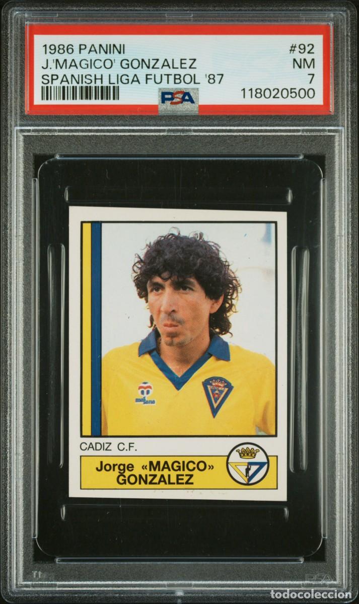 Cromos de f&uacute;tbol: Magico Gonzalez #92 Cadiz Panini Spanish Liga 1986 87 PSA 7 Pop 1 No Higher