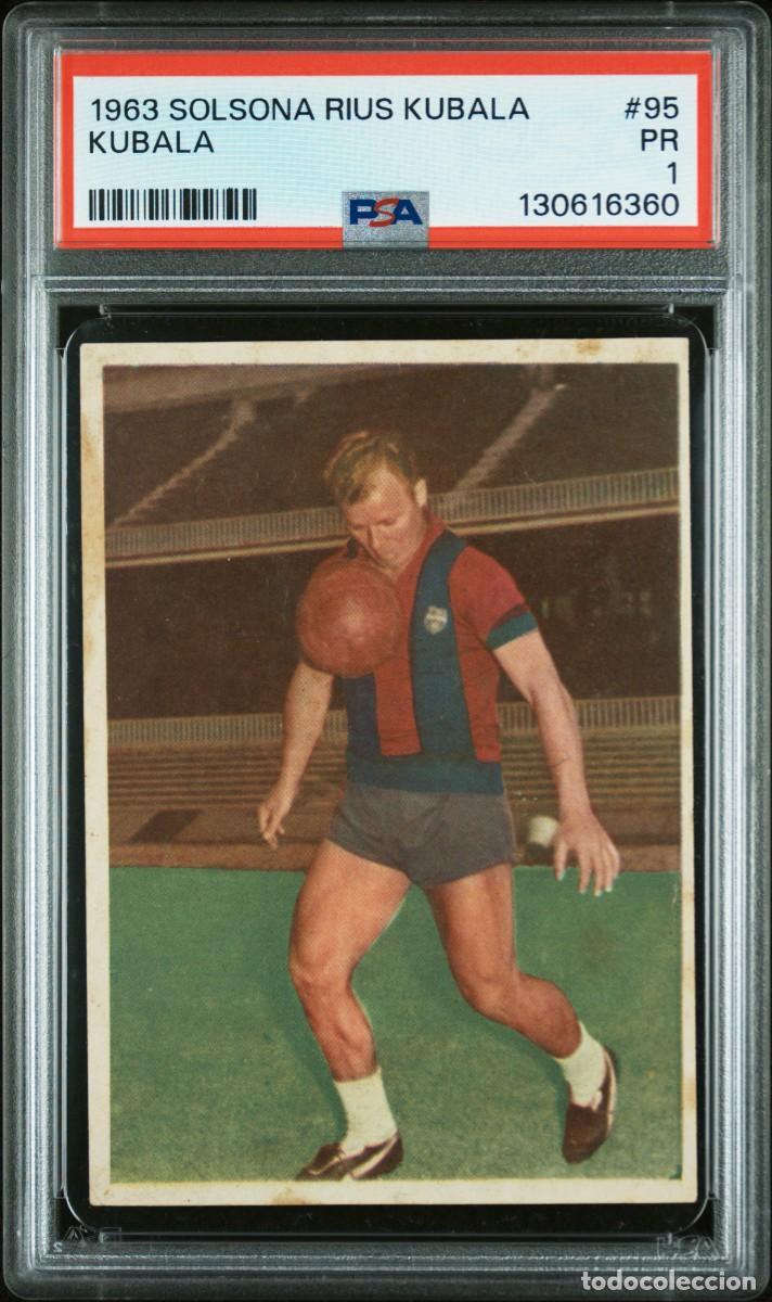 Cromos de f&uacute;tbol: Kubala #95 FC Barcelona Chocolates Solsona Rius 1963 PSA 1 Pop 1 No Higher
