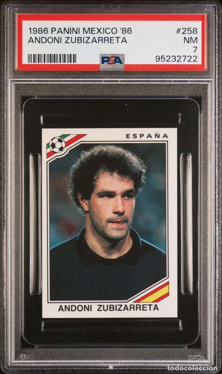 Cromos de f&uacute;tbol: Zubizarreta #258 Espa&ntilde;a Panini Mexico 86 1986 PSA 7 Pop 1 No Higher