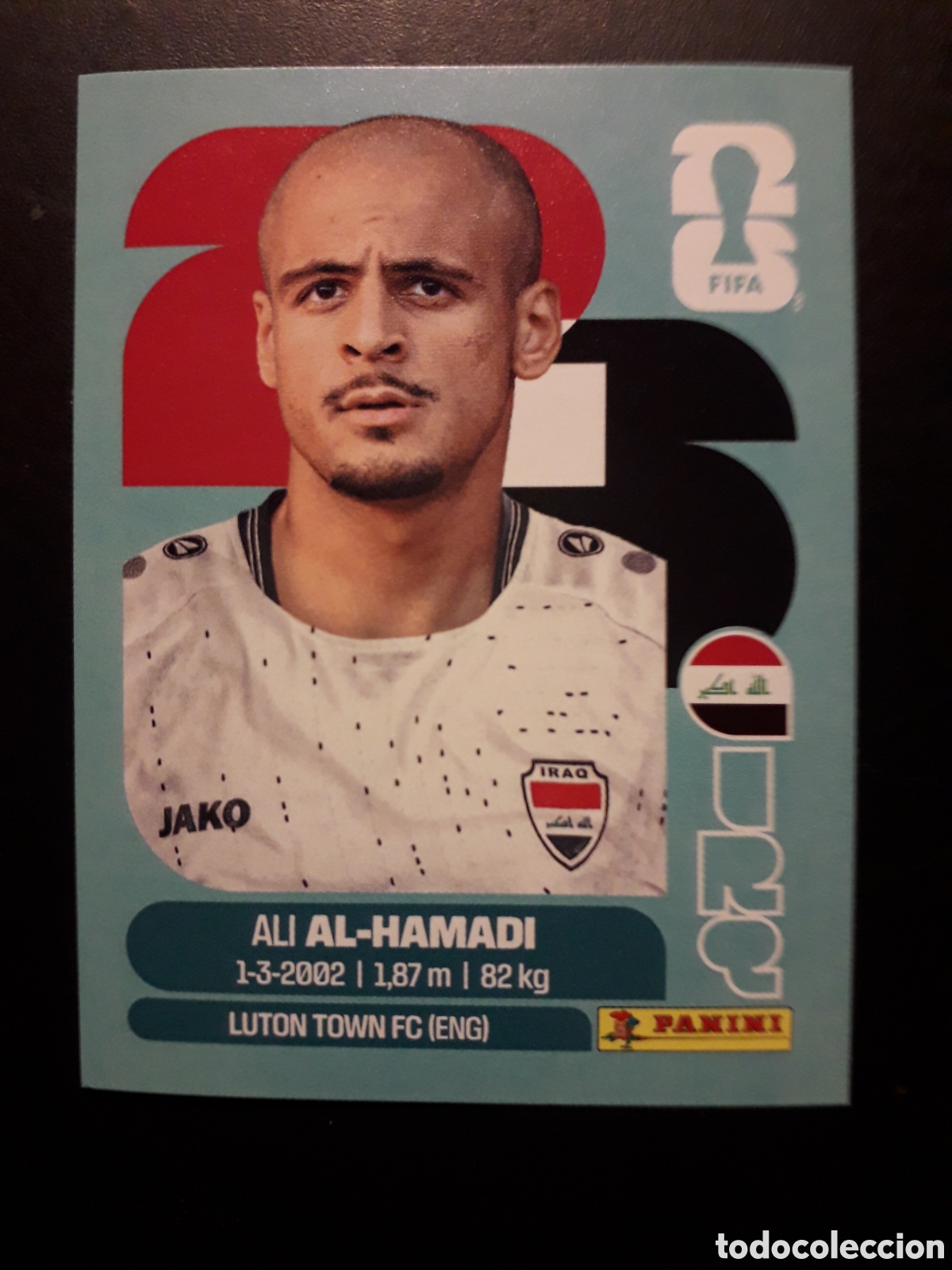Cromos de f&uacute;tbol: AL HAMADI IRAQ IRQ 18 MUNDIAL F&Uacute;TBOL 2026 FIFA WORLD CUP PANINI SIN PEGAR PEDIDO M&Iacute;NIMO 3&euro;
