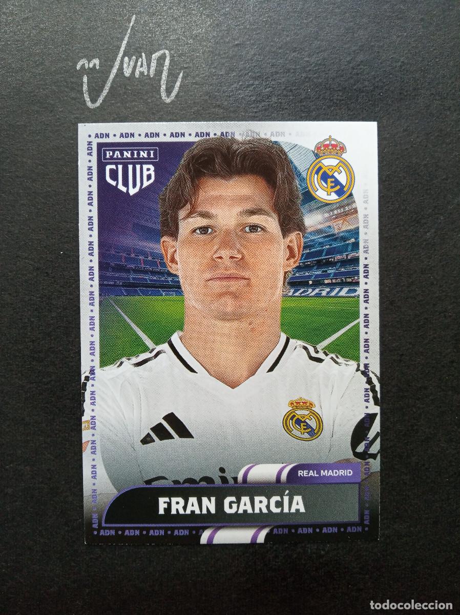 Cromos de f&uacute;tbol: N&ordm; 19 FRAN GARCIA ⚽ PANINI &reg; CLUB REAL MADRID ADNA LIGA FUTBOL 2024 2025 24 25 NUEVO