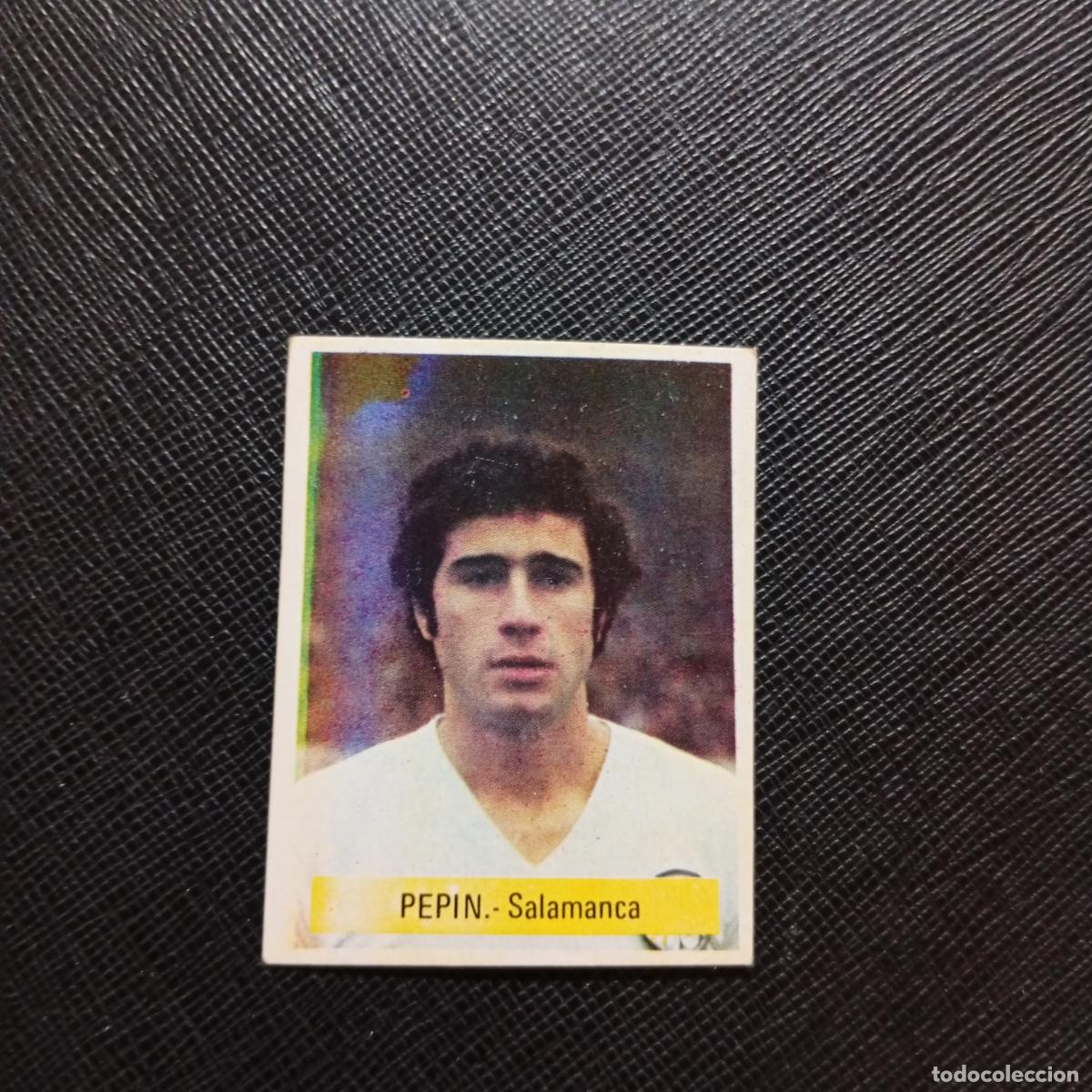 Cromos de f&uacute;tbol: PEPIN SALAMANCA FINI 1975 1976 CROMO FUTBOL LIGA 75 76 - SIN PEGAR - A70 PG154