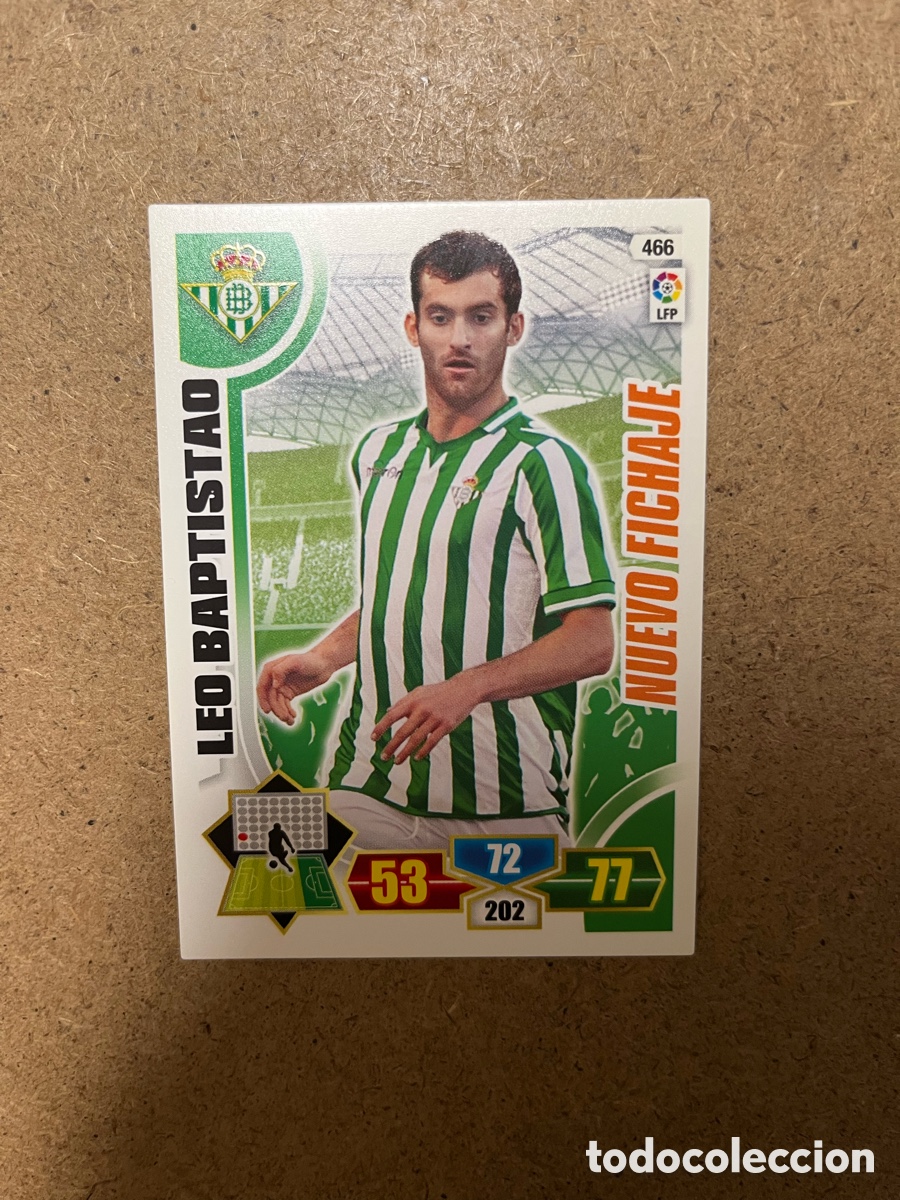 Cromos de f&uacute;tbol: 466 LEO BAPTISTAO NUEVO FICHAJE ADRENALYN XL 2013 2014 PANINI LIGA 13 14 BETIS