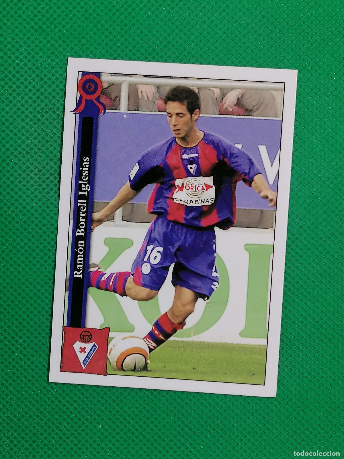 Cromos de f&uacute;tbol: 737 BORREL EIBAR ⚽ MUNDICROMO LAS FICHAS DE LA LIGA 05 06 2005 2006 ⚽