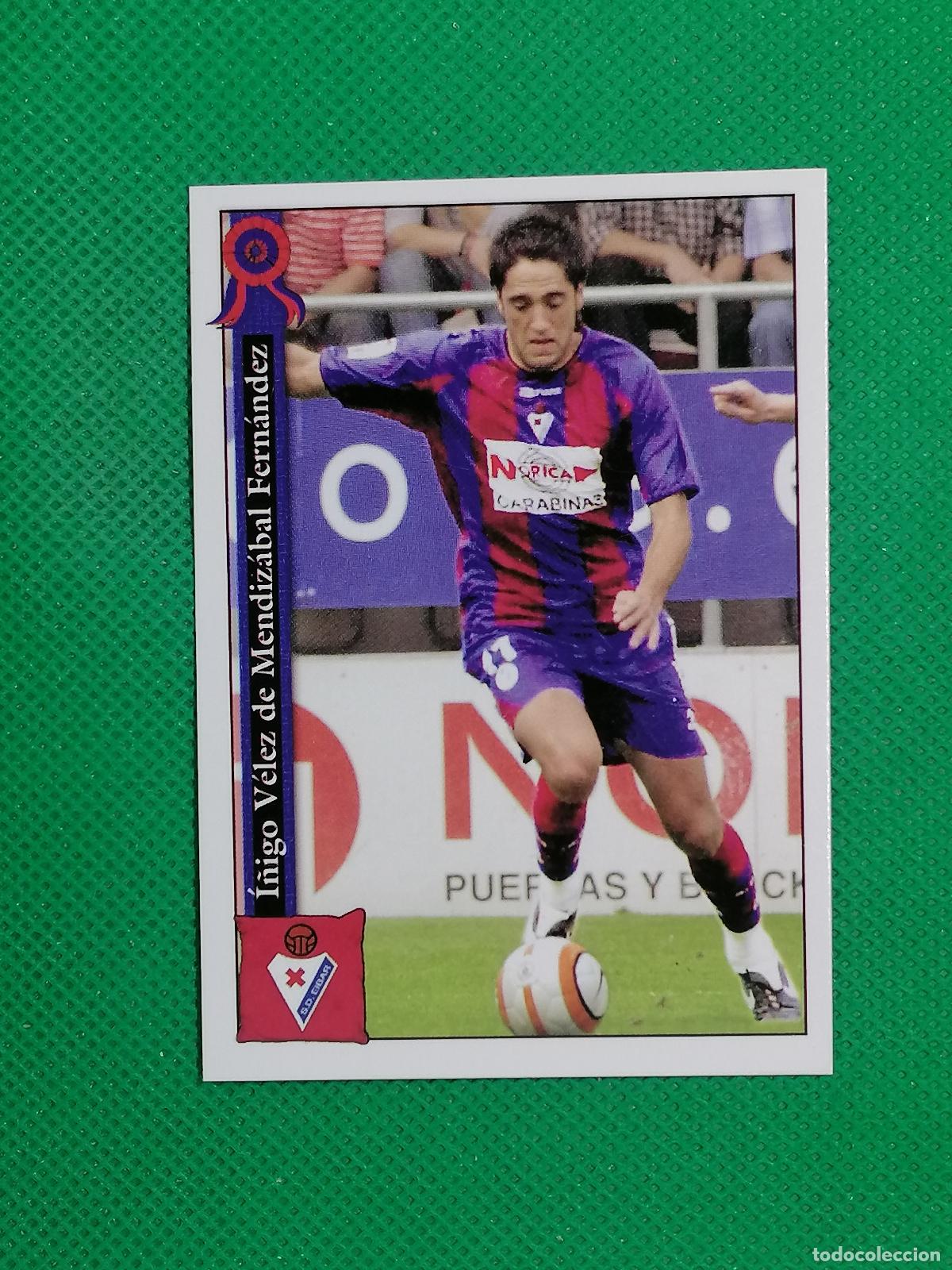 Cromos de f&uacute;tbol: 738 I&Ntilde;IGO EIBAR ⚽ MUNDICROMO LAS FICHAS DE LA LIGA 05 06 2005 2006 ⚽