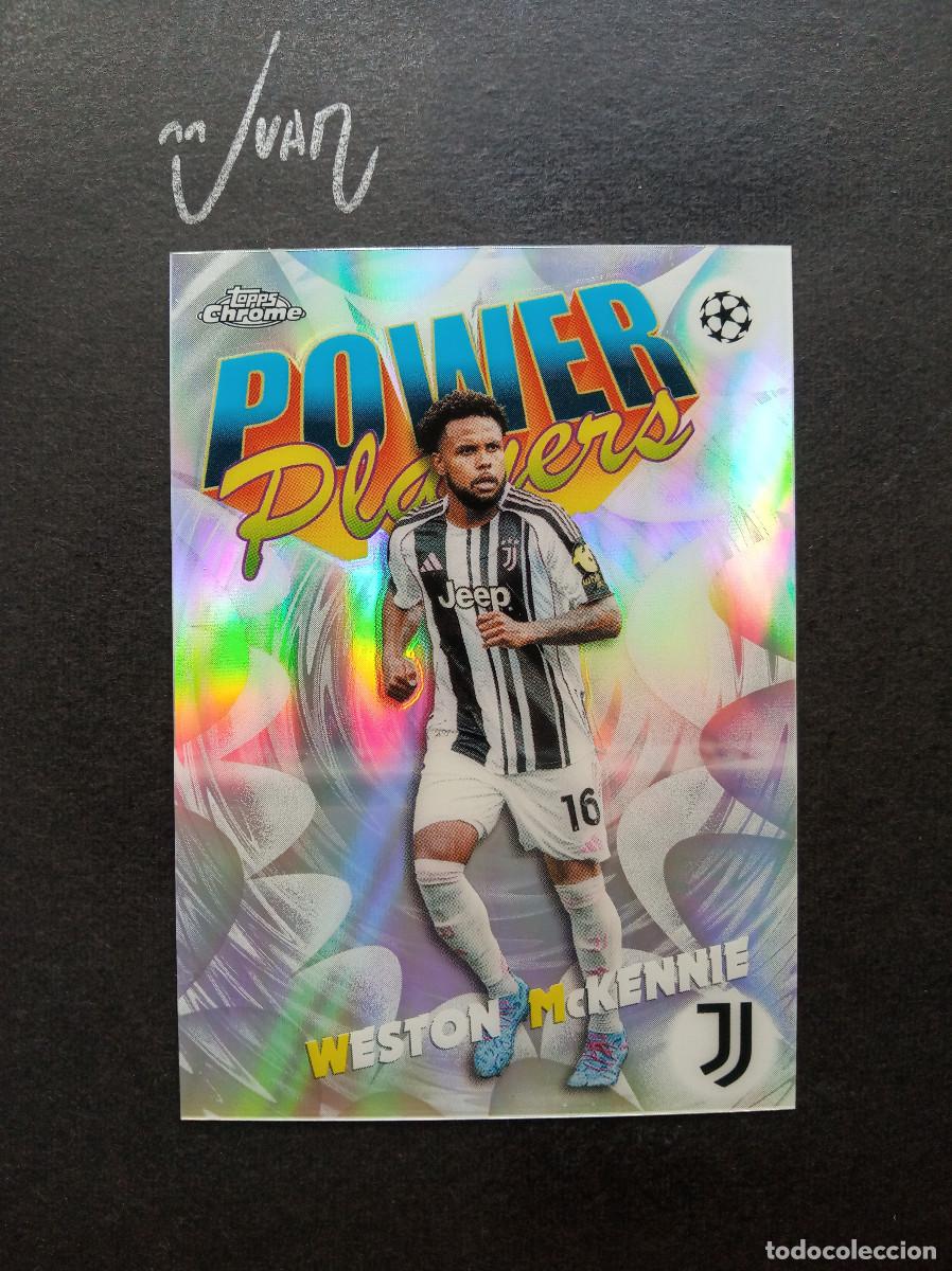 Football Stickers: PP 18 POWER PLAYERS McKENNIE JUVENTUS UNITED STATES USNT ⚽ TOPPS &reg; CHROME UCC UEFA 2025 2026 25 26