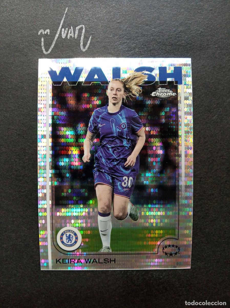 Cromos de f&uacute;tbol: N&ordm; 72 PARALELA PULSAR KEIRA WALSH CHELSEA FC ⚽ TOPPS &reg; CHROME WOMEN CHAMPIONS 2024 2025 24 25 NUEVO