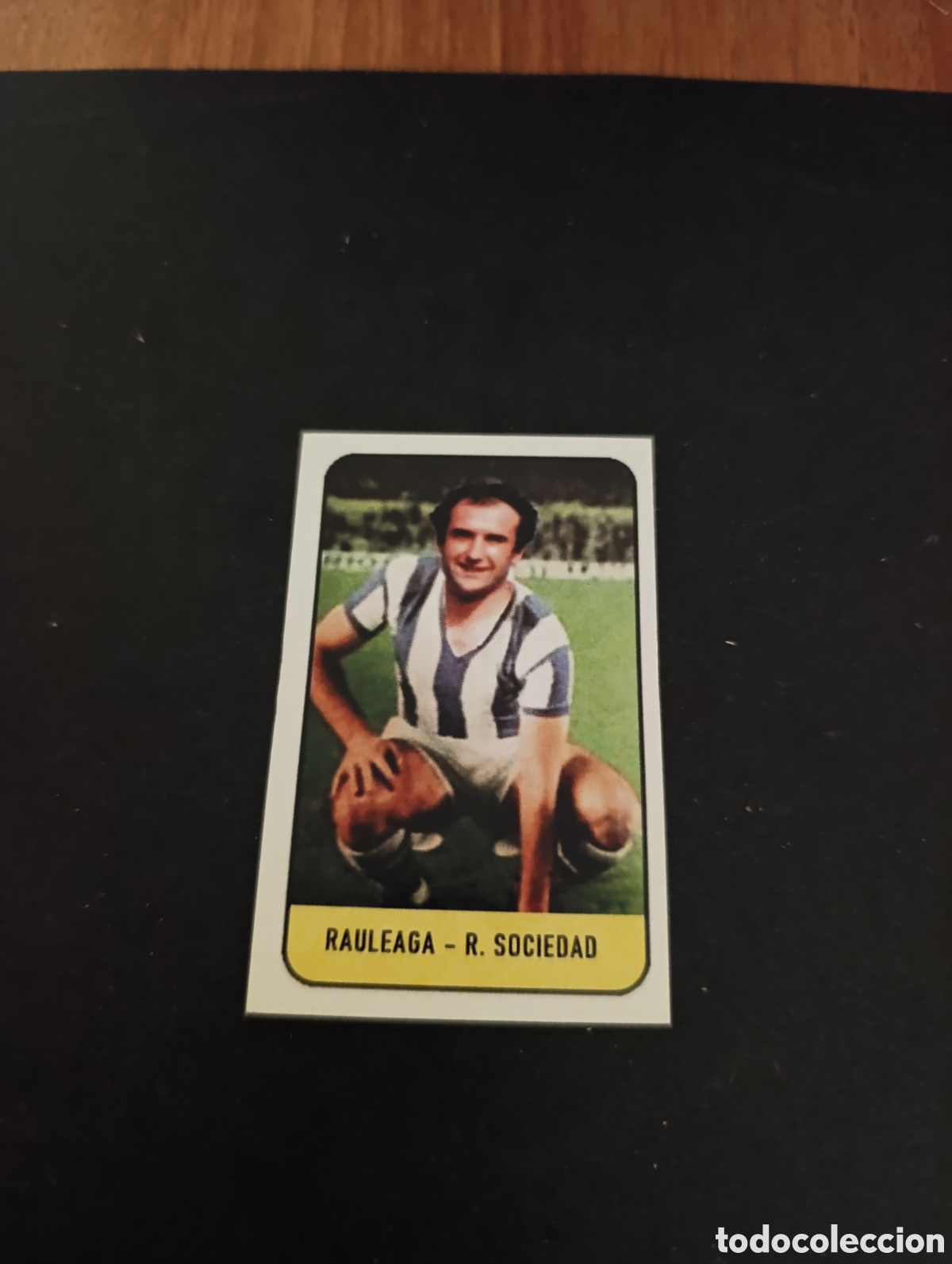 Cromos de f&uacute;tbol: Cromo Rauleaga Real Sociedad Liga Este 78 79, ampliaci&oacute;n de la colecci&oacute;n.