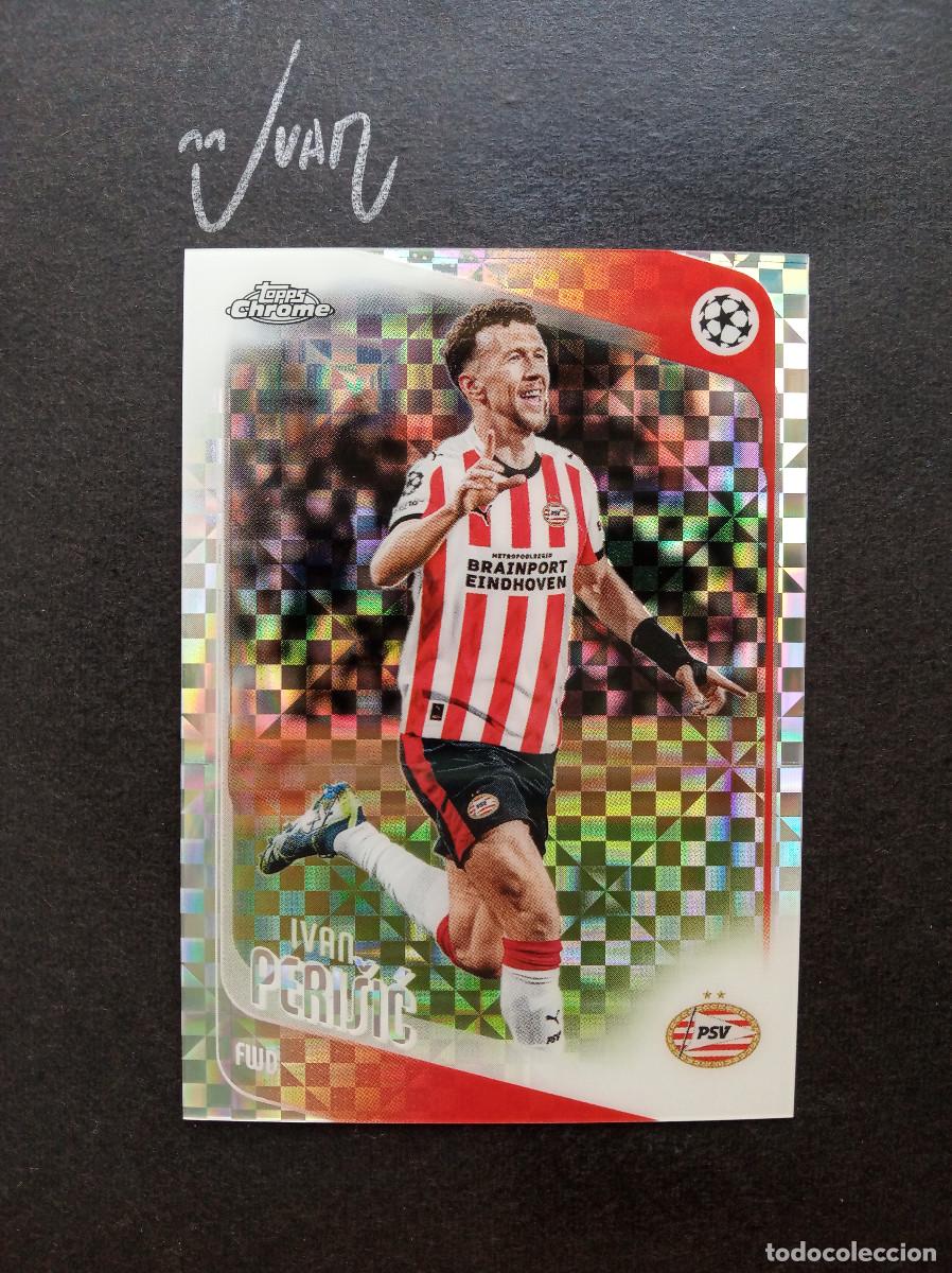 Cromos de f&uacute;tbol: 139 PARALELA X-FRACTOR PERISIC PSV EINDHOVEN CROACIA ⚽ TOPPS &reg; CHROME UCC UEFA 2025 2026 25 26 NUEVO