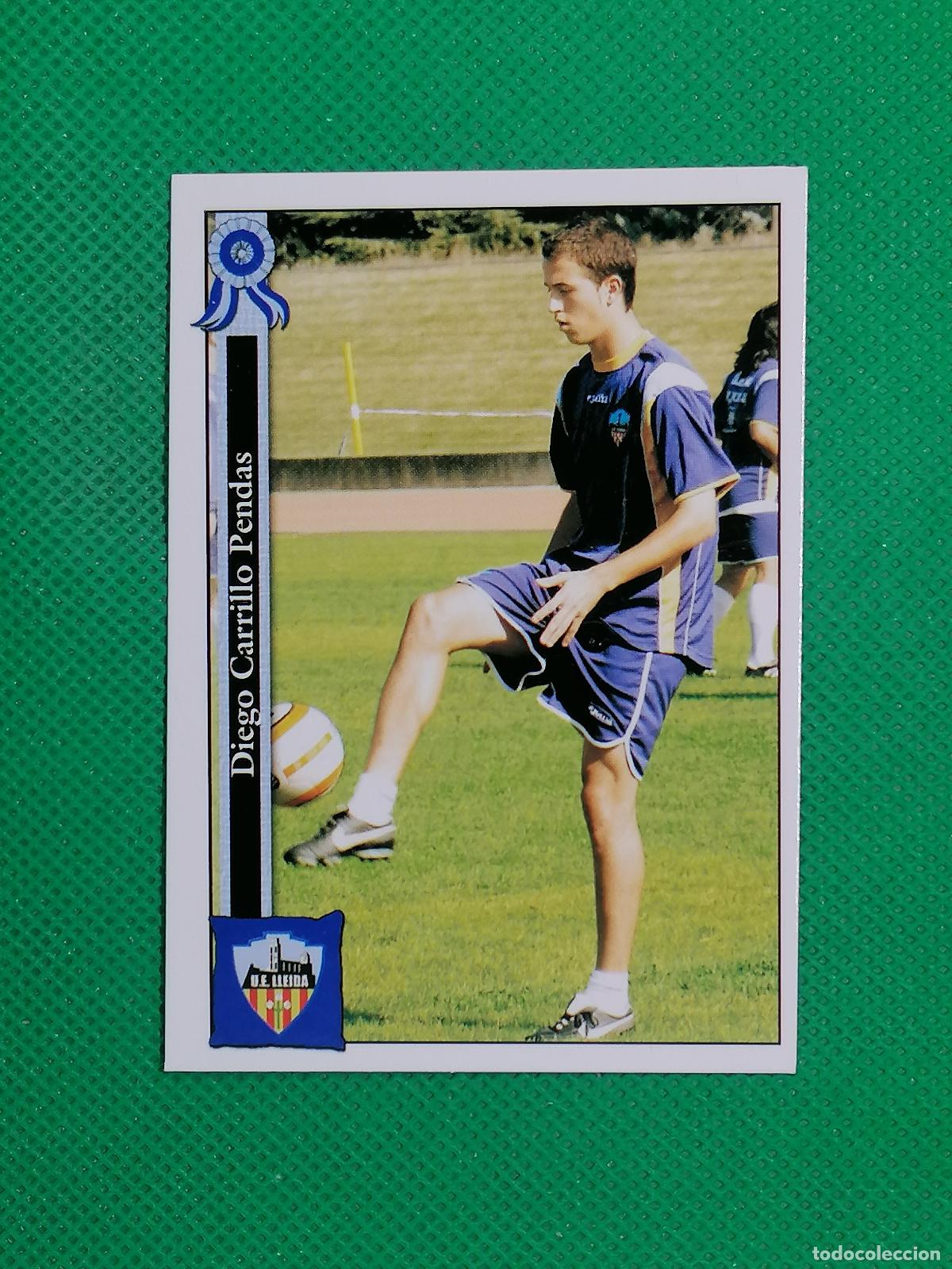 Cromos de f&uacute;tbol: 927 DIEGO CARRILLO LLEIDA ⚽ MUNDICROMO LAS FICHAS DE LA LIGA 05 06 2005 2006 ⚽