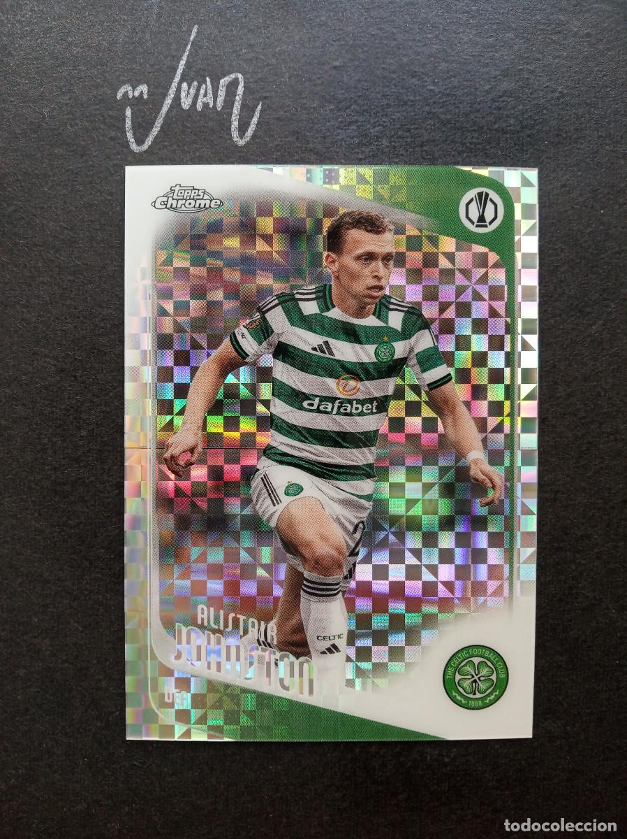 Cromos de f&uacute;tbol: N&ordm; 148 PARALELA X-FRACTOR ALISTAIR JOHNSTON CELTIC FC⚽ TOPPS &reg; CHROME UCC UEFA 2025 2026 25 26 NUEVO