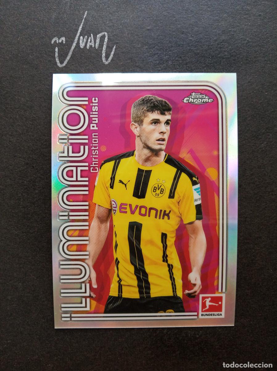 Cromos de f&uacute;tbol: 1 ILLUMINATION PULISIC BORUSSIA DORTMUND UNITED STATES ⚽ TOPPS &reg; CHROME BUNDESLIGA 2025 2026 25 26