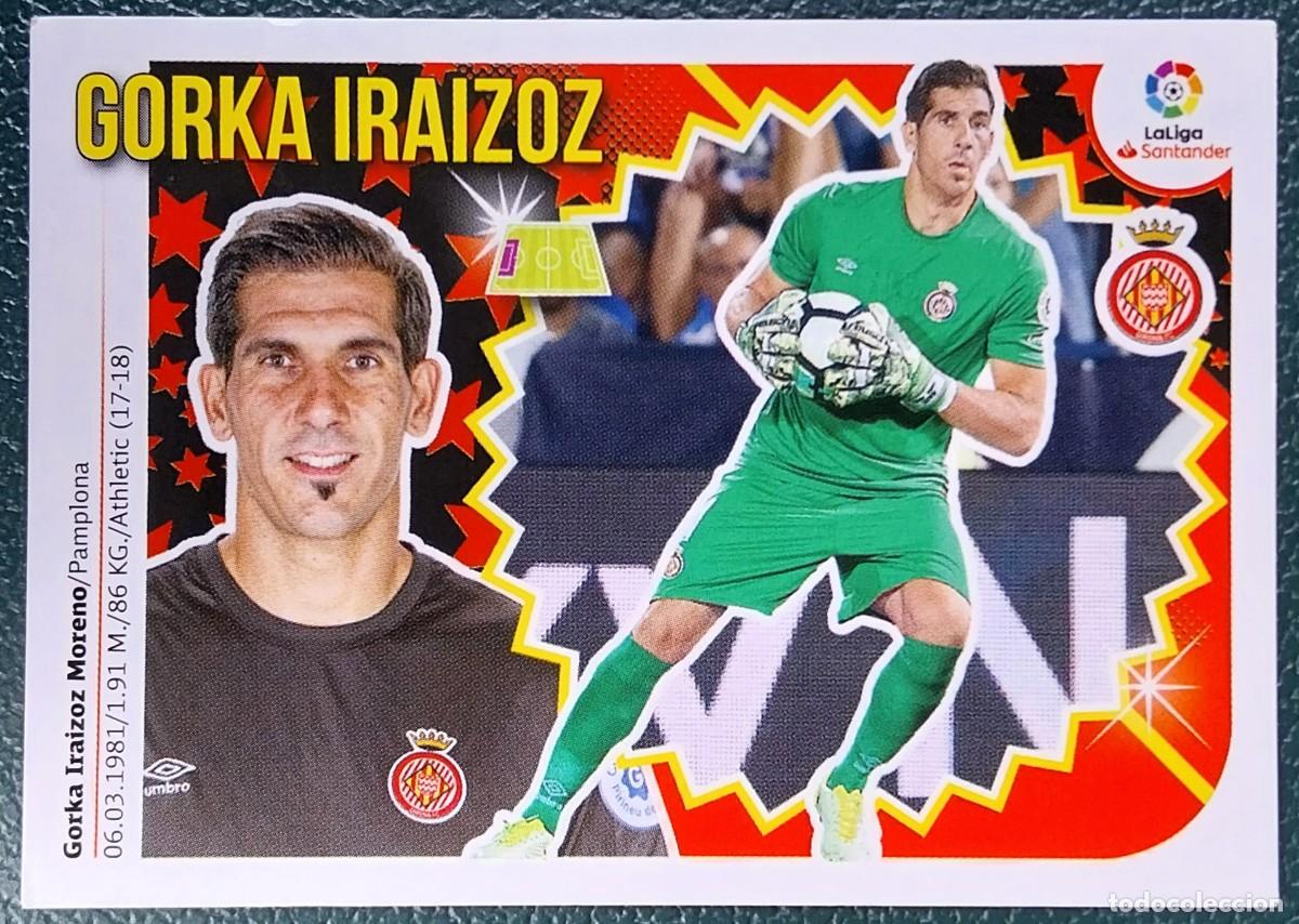Fu&szlig;ball-Sticker: 2 GORKA IRAIZOZ GIRONA FC CROMOS ALBUM EDICIONES ESTE 2018 2019 18 19