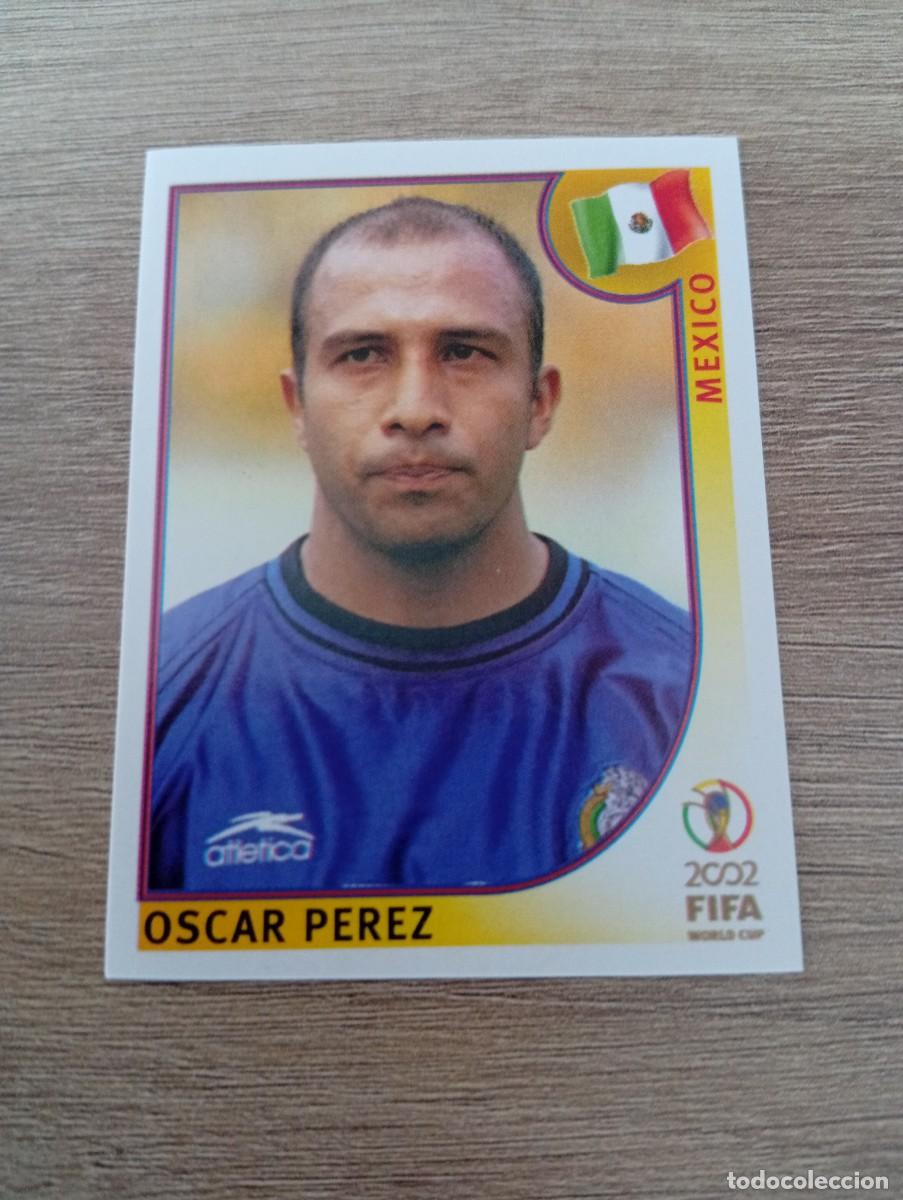 Cromos de f&uacute;tbol: OSCAR PEREZ 495 MEXICO MUNDIAL KOREA JAPON 2002 02 PANINI NUNCA PEGADO