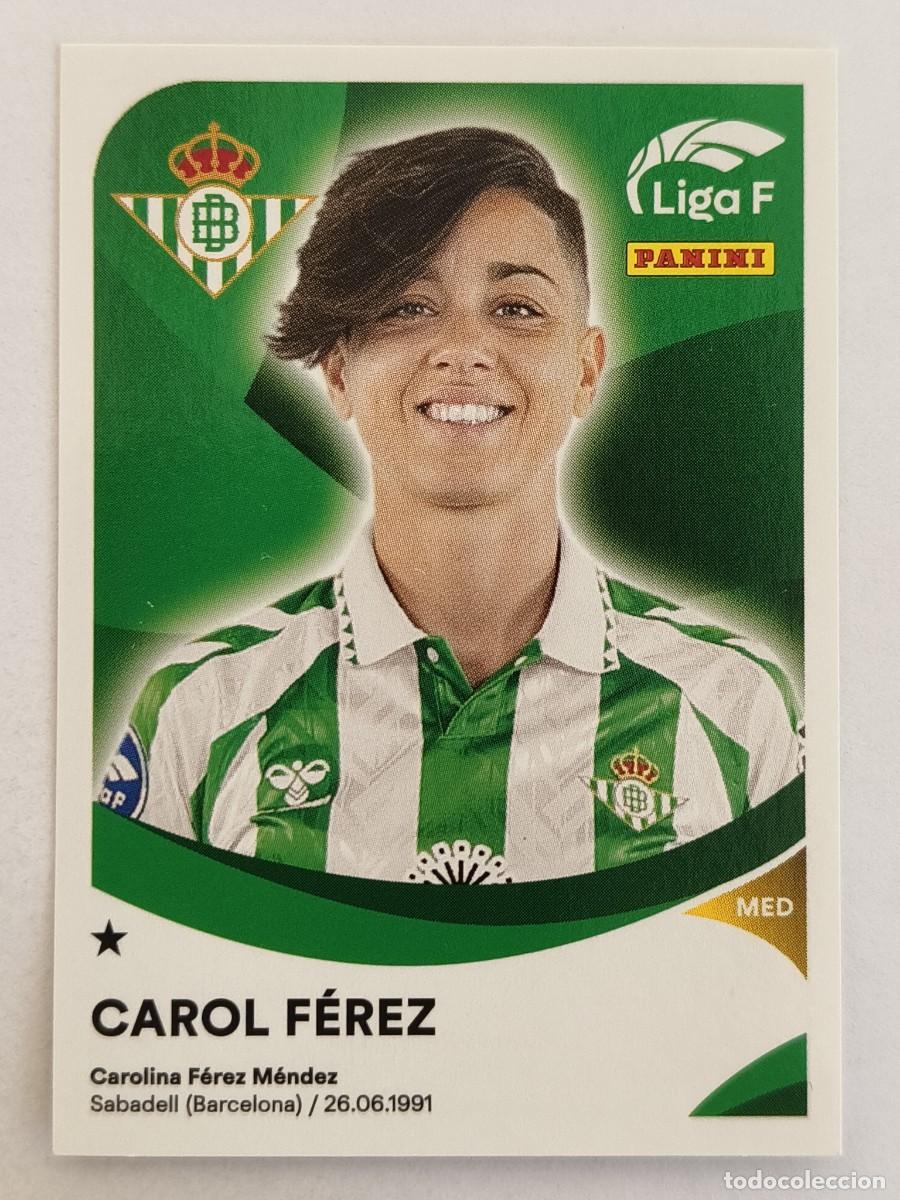 Cromos de f&uacute;tbol: #75 CAROL FEREZ (REAL BETIS FEMINAS) LIGA F 2024/2025 PANINI