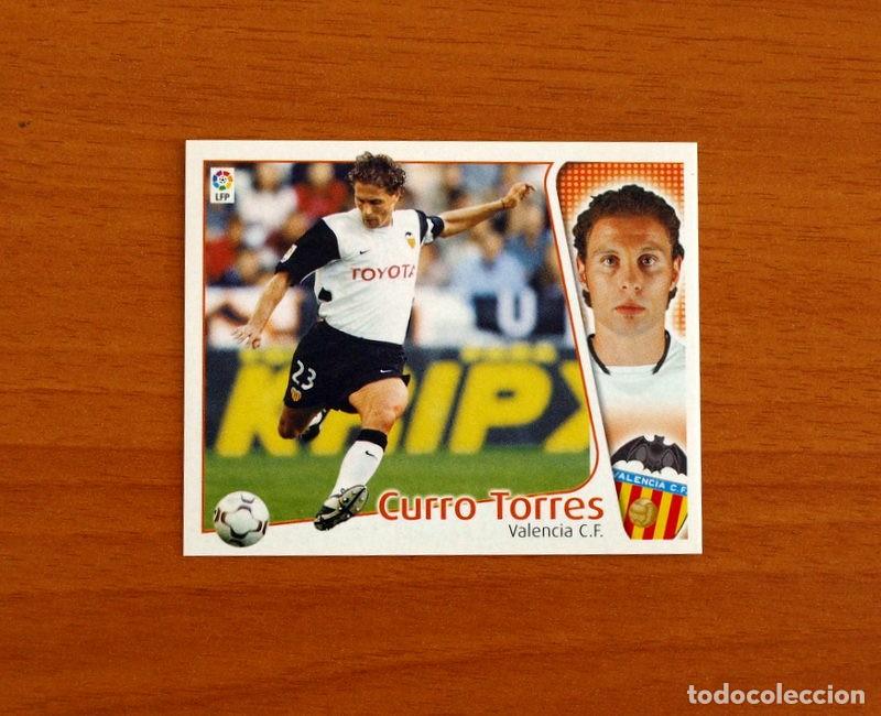Cromos de f&uacute;tbol: Valencia - Curro Torres - Ediciones Este Liga 2004-2005, 04-05 - Nunca Pegado