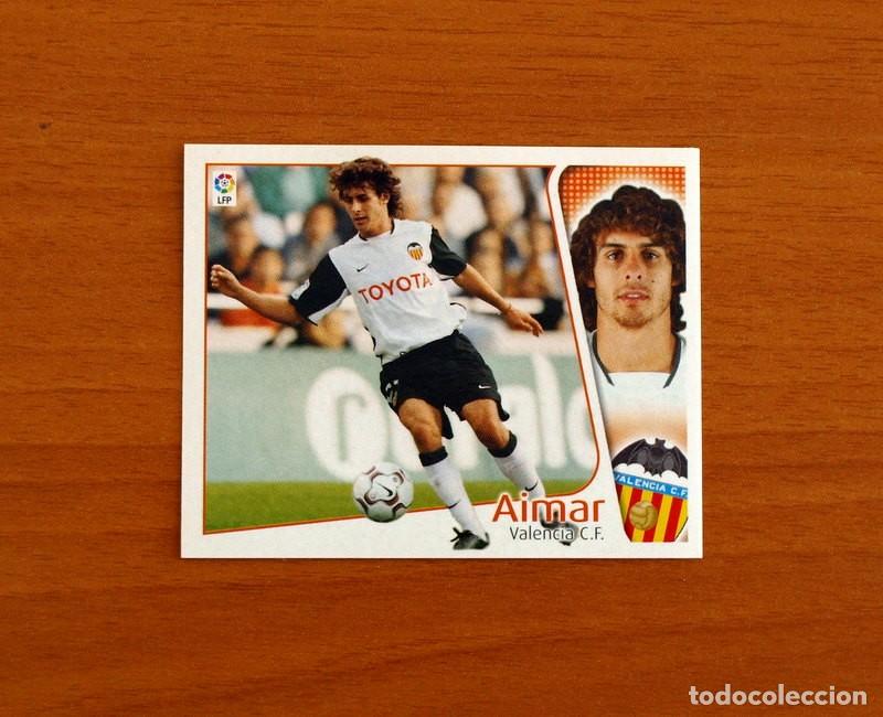 Cromos de f&uacute;tbol: Valencia - Aimar - Ediciones Este Liga 2004-2005, 04-05 - Nunca Pegado