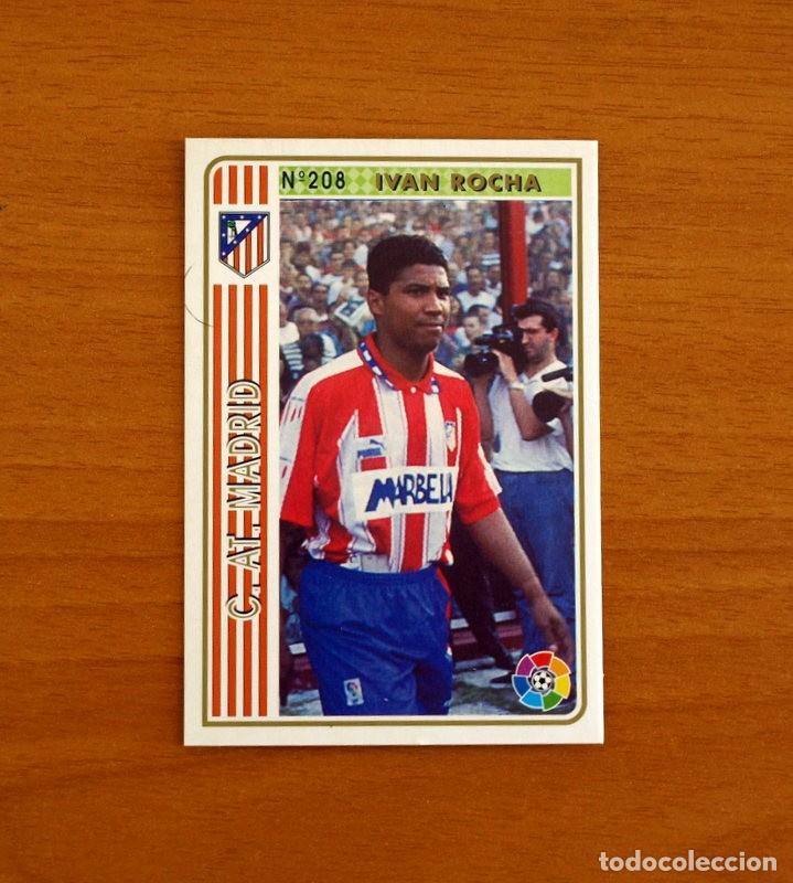 Cromos de f&uacute;tbol: Atl&eacute;tico de Madrid -N&ordm; 208 Iv&aacute;n Rocha -Mundicromo Las Fichas de la Liga 1994-1995-94-95