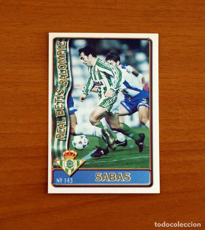 Cromos de f&uacute;tbol: Real Betis -N&ordm; 143 Sabas -Mundicromo Las Fichas de la Liga de F&uacute;tbol 1996-1997-96-97