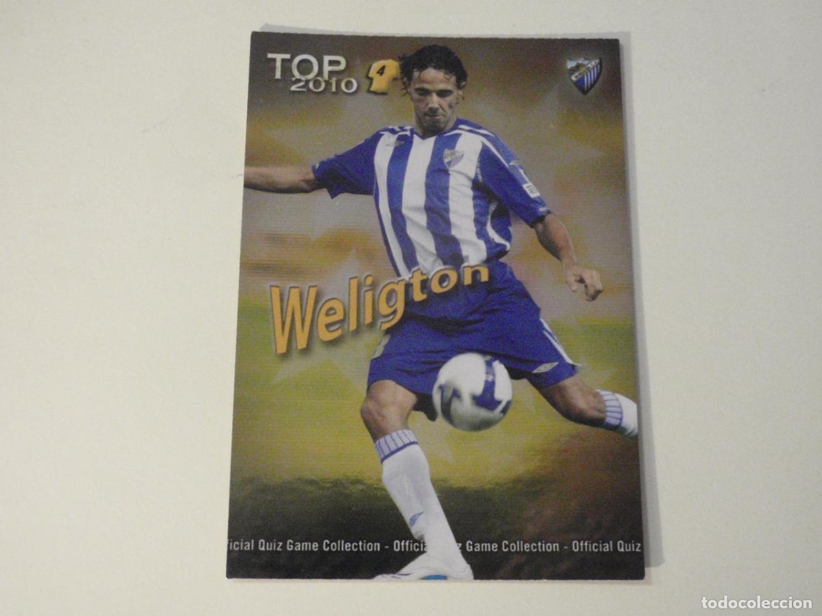 Cromos de f&uacute;tbol: 562 WELIGTON M&aacute;laga TOP BRILLO AMARILLO. LAS FICHAS DE LA LIGA FUTBOL 2009 2010 MUNDICROMO 09 10