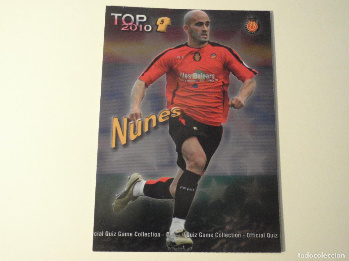 Cromos de f&uacute;tbol: 571 NUNES Mallorca TOP BRILLO AZUL. LAS FICHAS DE LA LIGA FUTBOL 2009 2010 MUNDICROMO 09 10